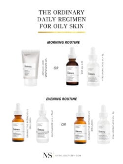 The Ordinary Skincare Routine for Oily Skin - Natalie Setareh