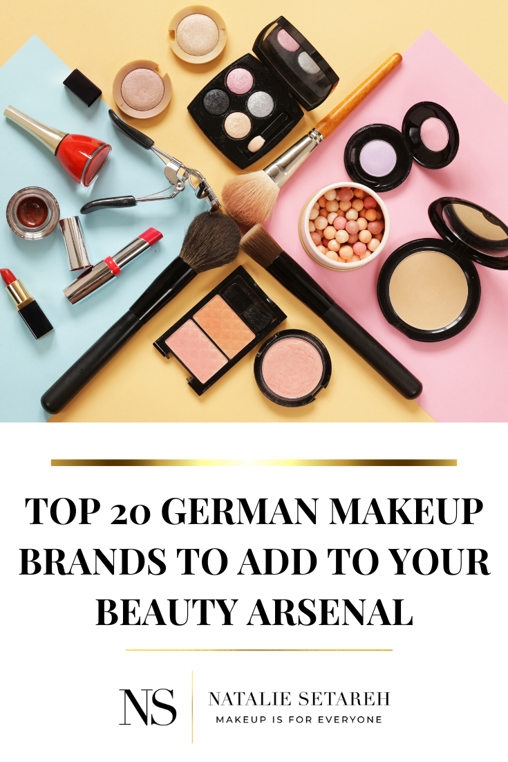 Top 20 German Makeup Brands - Natalie Setareh