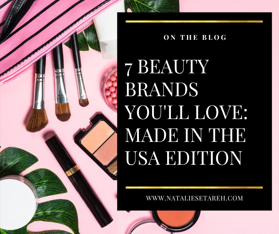 An image shows a collection of beauty products, with a black box on the right side bearing the text, "7 Beauty Brands You'll Love: Made In The USA."