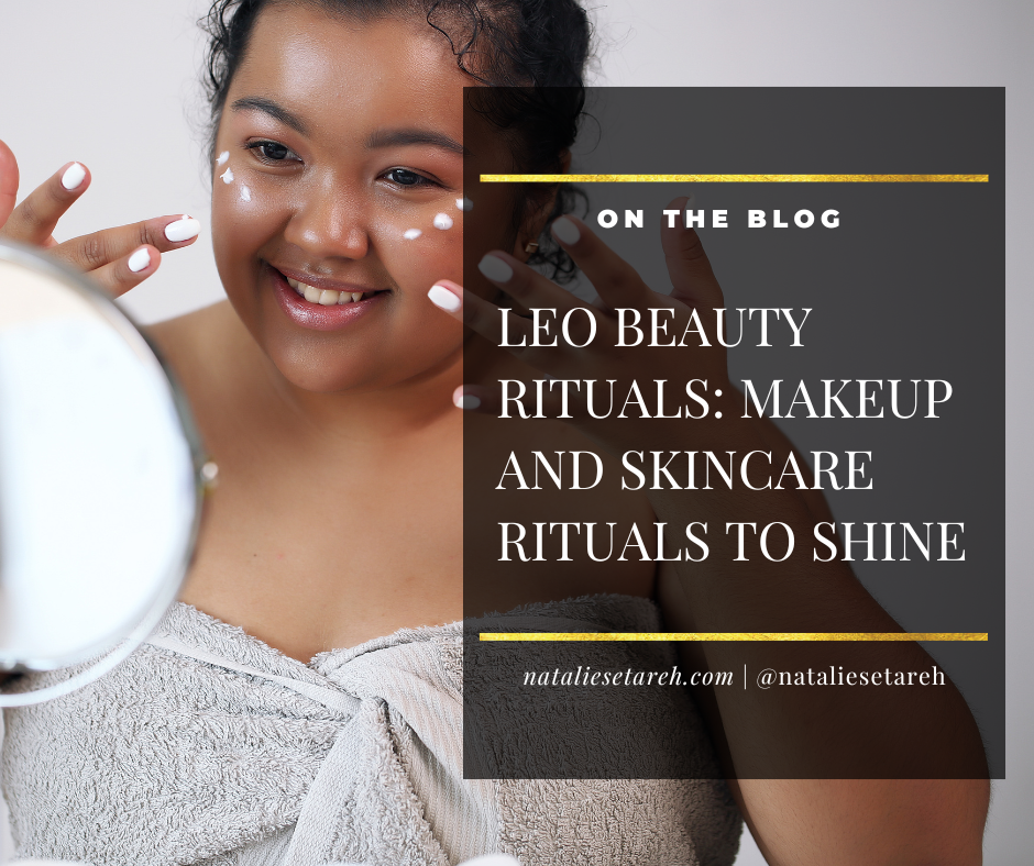 Leo Beauty Rituals: Makeup and Skincare Rituals to Shine feature image